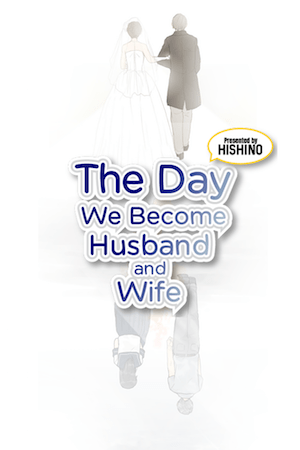 The Day We Become Husband and Wife
